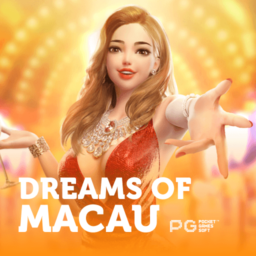 pawin88 Pg slot Dreams of Macau